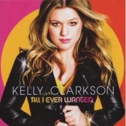 Kelly Clarkson - All I Ever Wanted 